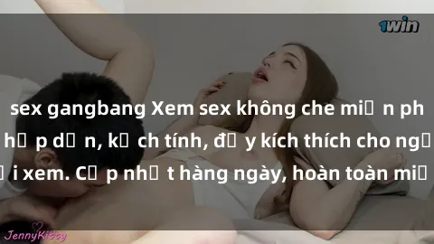 sex gangbang Xem sex không che miễn phí - Những clip sex hấp dẫn, kịch tính, đầy kích thích cho người xem. Cập nhật hàng ngày, hoàn toàn miễn phí, độ phân giải cao.
