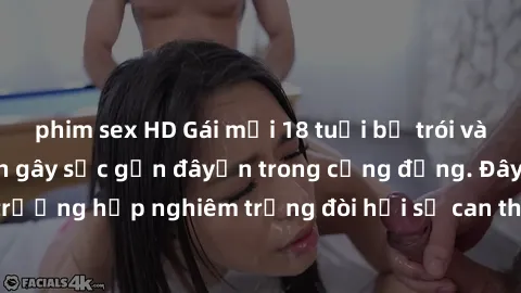 phim sex HD Gái mới 18 tuổi bị trói và bị hiếp dâm: Vụ án gây sốc gần đâyến trong cộng đồng. Đây là một trường hợp nghiêm trọng đòi hỏi sự can thiệp mạnh mẽ từ phía công lý.