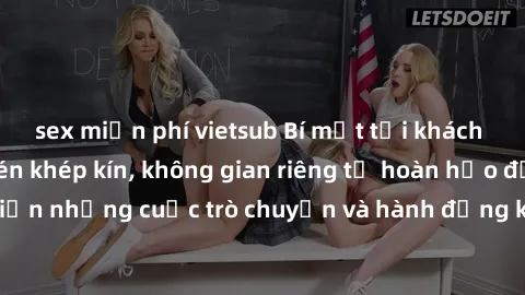 sex miễn phí vietsub Bí mật tại khách sạn: Phòng quay lén khép kín, không gian riêng tư hoàn hảo để thực hiện những cuộc trò chuyện và hành động không bị người khác phát hiện.